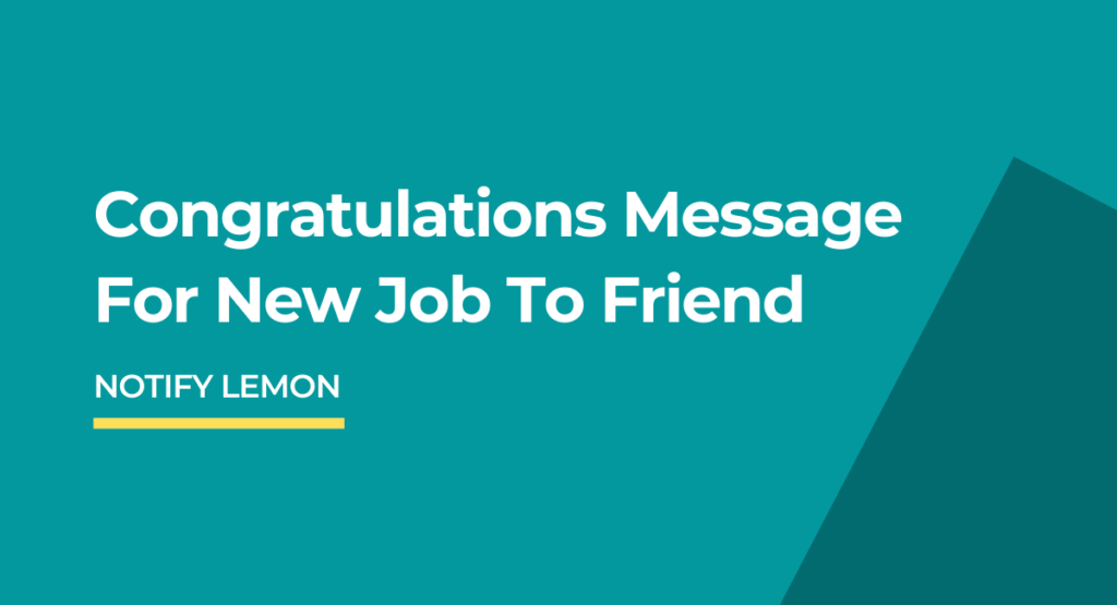 congratulations-message-for-new-job-to-friend-notify-lemon