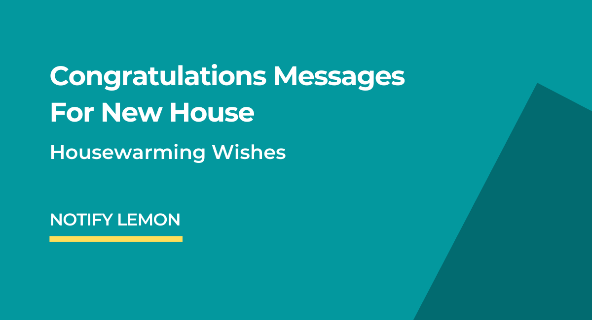 Congratulations Messages For New House