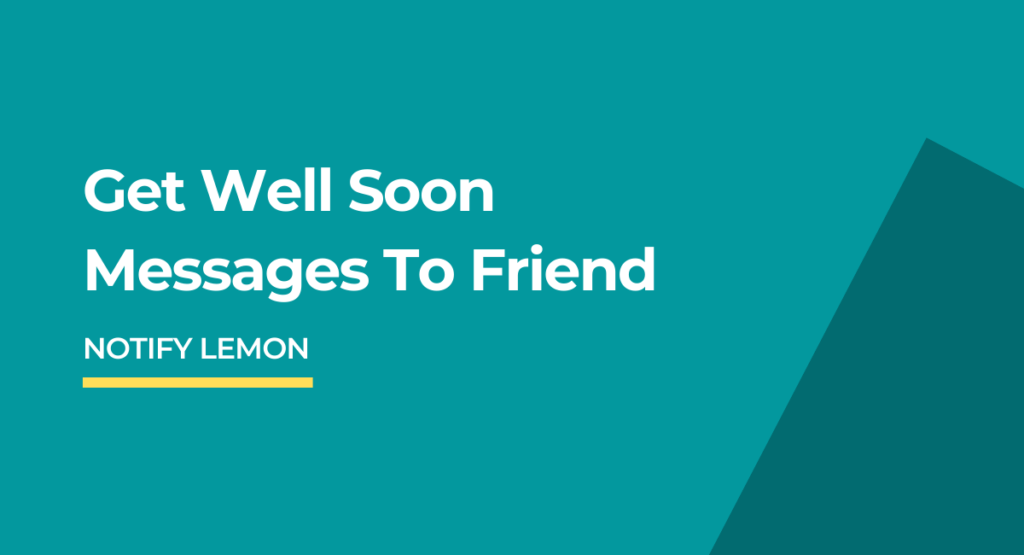 get-well-soon-messages-for-friend-notify-lemon