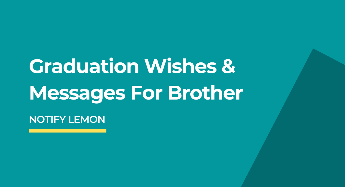 Graduation Wishes For Brother
