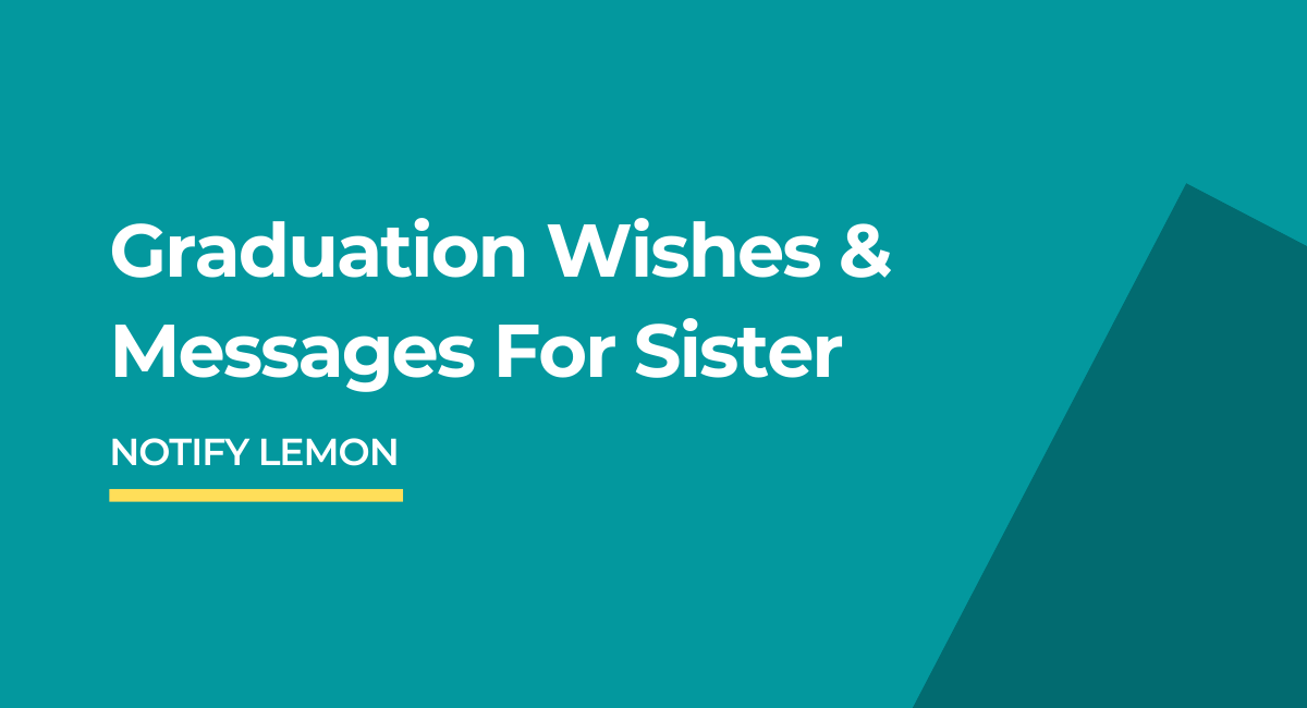 Graduation Wishes For Sister