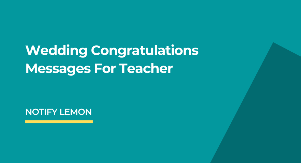 wedding-congratulations-messages-for-teacher-notify-lemon