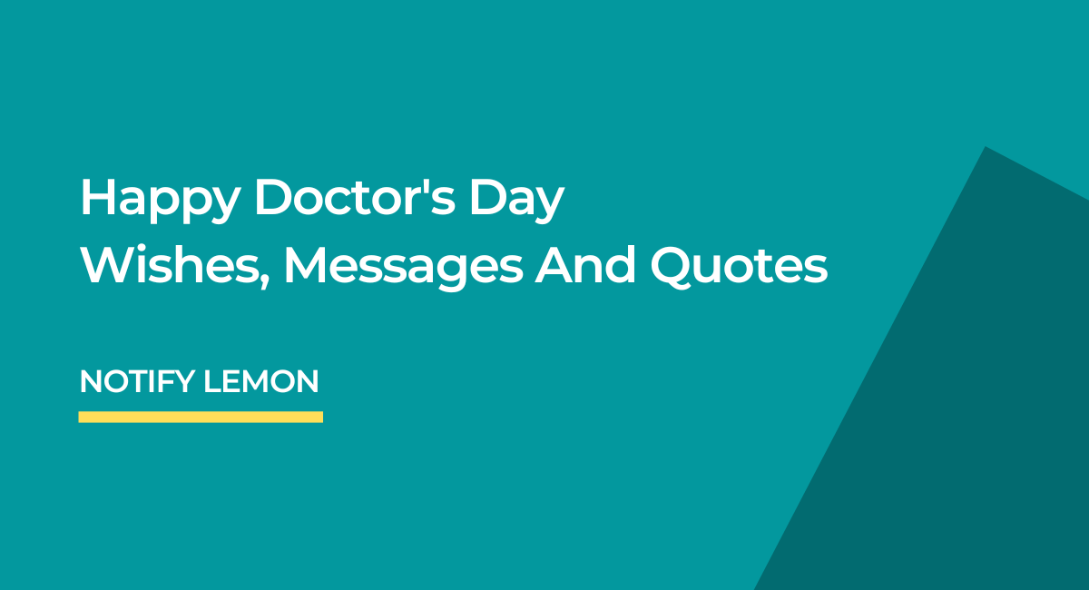 Happy Doctors Day Wishes, Messages And Quotes